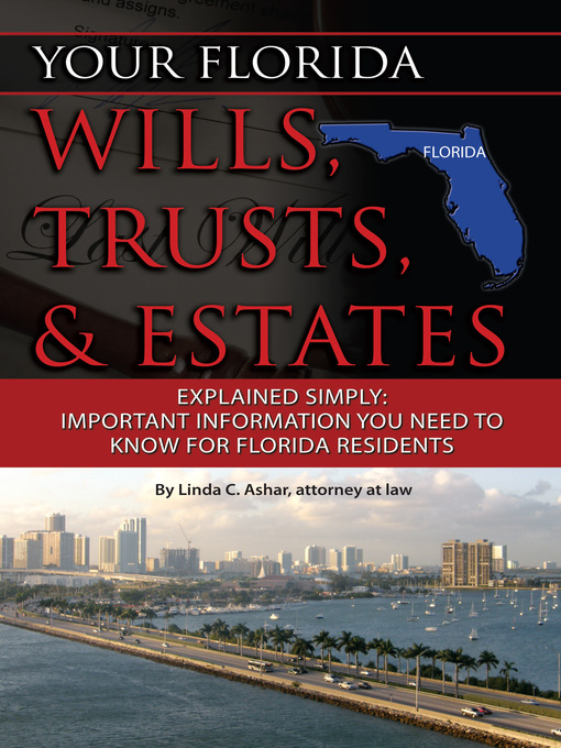 Title details for Your Florida Wills, Trusts, & Estates Explained Simply by Linda C. Ashar - Available